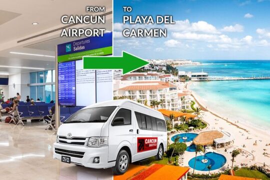 Private Transfer from Cancun Airport to Playa del Carmen